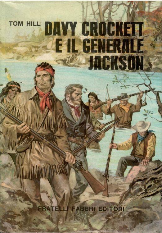 Davy Crockett E Il Generale Jackson - Tom Hill - copertina