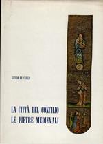 Le Città Del Concilio Volume Primo Le Pietre Medievali