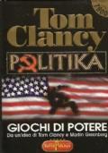 Giochi Di Potere: Politika - Tom Clancy - copertina