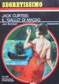 Jack Curtiss: Il ''Gallò' Di Macao (Segretissimo 204) - Jean Bommart - copertina