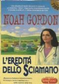 L’Eredità Delle Sciamano - Noah Gordon - copertina