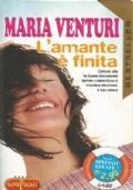 L’Amante E’ Finita - Maria Venturi - copertina