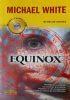 Equinox (Un Thriller Esoterico) - Michael White - copertina