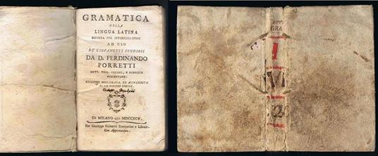 Grammatica della lingua latina esposta per interrogazioni ad uso dègiovanetti studiosi da D. ferdinando Poretti..... edizione migliorata ed accresciuta di un cospicuo indice - Ferdinando Porretti - copertina