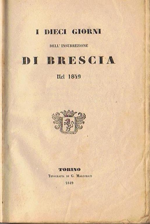 I dieci giorni dell'insurrezione di Brescia nel 1849 - Cesare Correnti - copertina