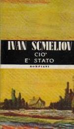 Ciò è stato di Scmeliov Ivan