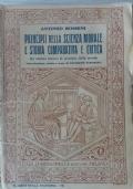 Principi Della Scienza Morale E Storia Comparativa E Critica Dei Sistemi Intorno Al Principio Della Morale - Antonio Rosmini - copertina