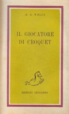 Il giocatore di croquet - Herbert George Wells - copertina