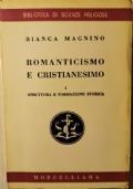 Romanticismo e cristianesimo I: struttura e formazione storica - Bianca Magnino - copertina