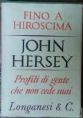 Fino a Hiroscima - John Hersey - copertina