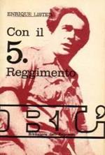 Con il 5 quinto Reggimento Spagna 1936 / 1939