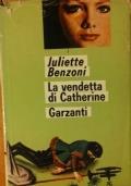 La vendetta di Catherine (Quarto volume) - Juliette Benzoni - copertina