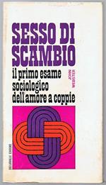 Sesso di scambio Il primo esame sociologico dell'amore a coppie