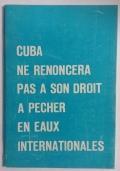 Cuba ne renoncera pas a son droit a pecher en eaux internationales - Fidel Castro - copertina