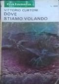 Dove stiamo volando - Vittorio Curtoni - copertina