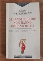 Gli angeli di Dio non hanno bisogno di ali