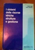I sistemi delle risorse idriche strutture e gestione - Carlo Lotti - copertina