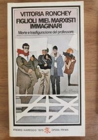 Figlioli miei, marxisti immaginari - Vittoria Ronchey - copertina