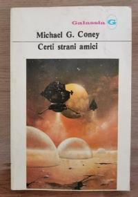 Certi strani amici - Michael G. Coney - copertina