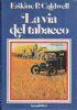 La via del tabacco - Erskine Caldwell - copertina