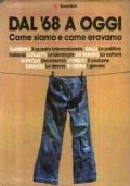 Dal ’68 ad oggi come siamo e come eravamo - copertina