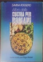 Il libro della cucina per domani