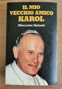 Il mio vecchio amico Karol - Mieczyslaw Malinski - copertina