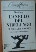 L'anello del Nibelungo - Richard Wagner - Libro Usato - Mondadori - Oscar  Musica | IBS