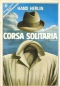 Corsa solitaria - Hans Herlin - copertina