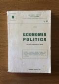 Economia politica. Con grafici semplificati ed esempi. Scambio - Produzione - Reddito - Moneta - Credito - Commercio internazionale - Fluttuazioni - Sviluppo - Problemi economici dei Paesi in via di sviluppo - copertina