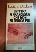 Lettera a Francesca che non si droga più - Luciano Doddoli - copertina