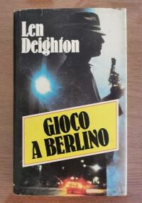 Gioco a berlino - Len Deighton - copertina