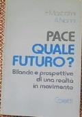 Pace quale futuro? di Nanni Antonio,Mastrofini Fabrizio - copertina