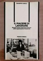 Il piacere di lavorare