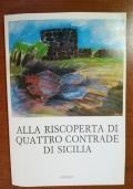 Alla riscoperta di quattro contrade di Sicilia