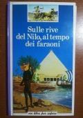 Sulle rive del Nilo , al tempo dei Faraoni di Corinne ourtalon