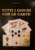 Tutti i giochi con le carte - Paolo Alasci - copertina