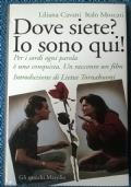 Dove siete? Io sono qui - Liliana Cavani - copertina