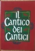 Il cantico dei cantici di Traduttore e prefazione: Cesare Angelini - copertina