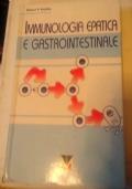 Immunologia epatica e gastrointestinale di Heatley Richard V