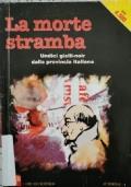 La morte stramba, 11 gialli-noir dalla provincia italiana - copertina