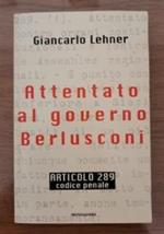 Attentato al governo Berlusconi