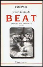 Storie di strada Beat. Memorie di un Juke Box: 2 ('62 - '65) Con firma dell'autore in antiporta