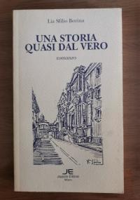 Una storia quasi dal vero di Lia Sfilio Borina - copertina