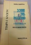 Donne del paradiso. I volti della TV (Nota di Irene Pivetti) di Elena Casavola - copertina