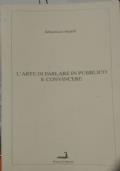 L’arte di parlare in pubblico e convincere di Sebastiano Attardi - copertina