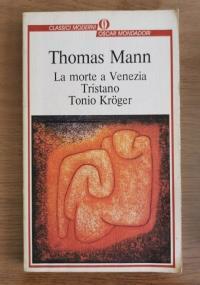 La morte a Venezia, Tristano, Tonio Kroger - Thomas Mann - copertina