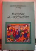 Riscoprire la Confermazione - copertina