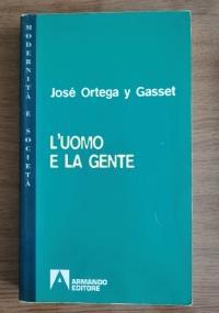 L’uomo e la gente - José Ortega y Gasset - copertina