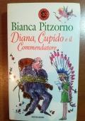 Diana,Cupido e il commendatore - Bianca Pitzorno - copertina